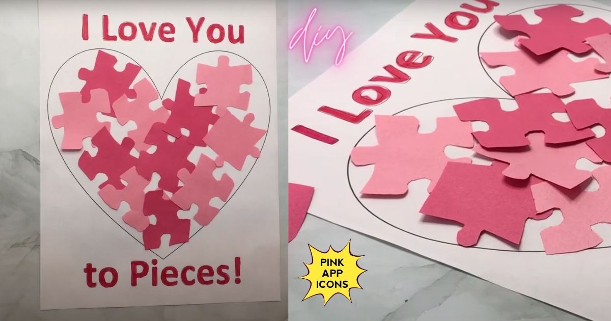 Valentine's Day Puzzle : I Love You to Pieces