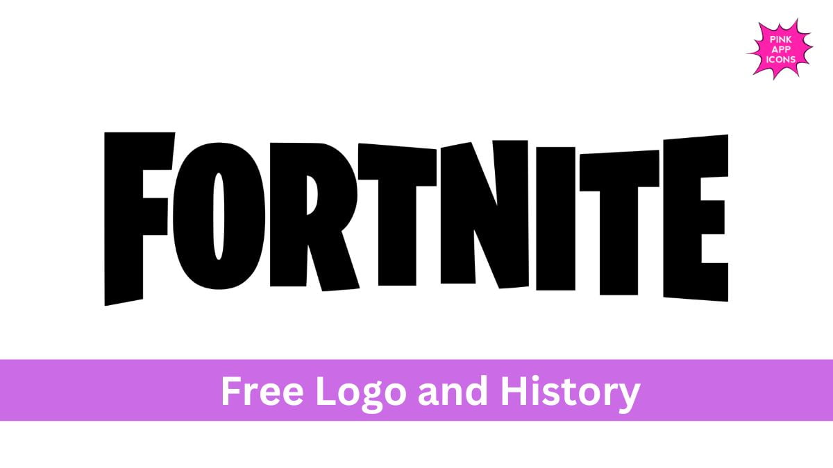 Fortnite Logo, Meaning, History, and PNG Symbols